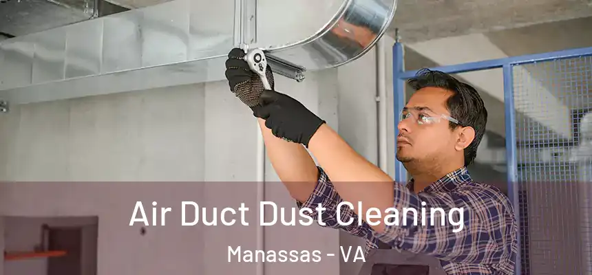  Air Duct Dust Cleaning Manassas - VA