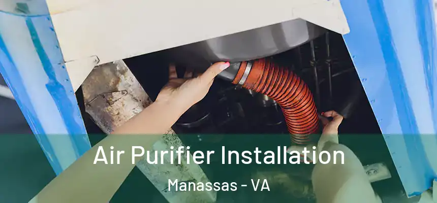  Air Purifier Installation Manassas - VA