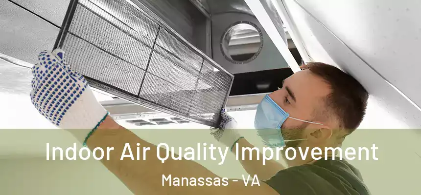  Indoor Air Quality Improvement Manassas - VA