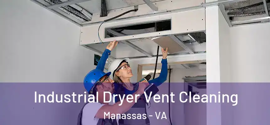  Industrial Dryer Vent Cleaning Manassas - VA