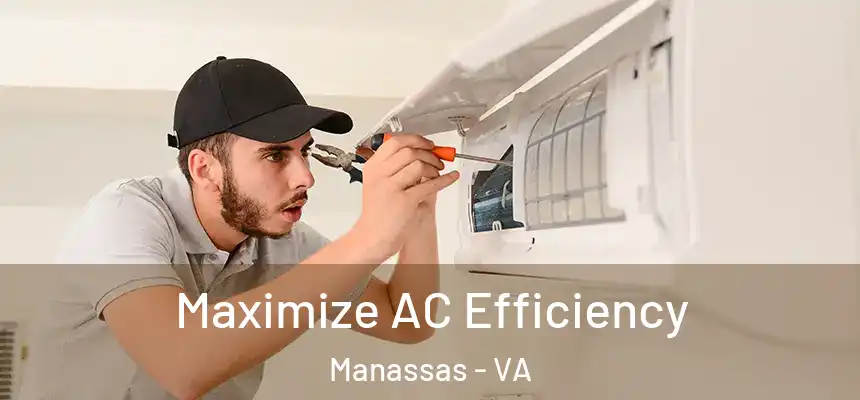  Maximize AC Efficiency Manassas - VA