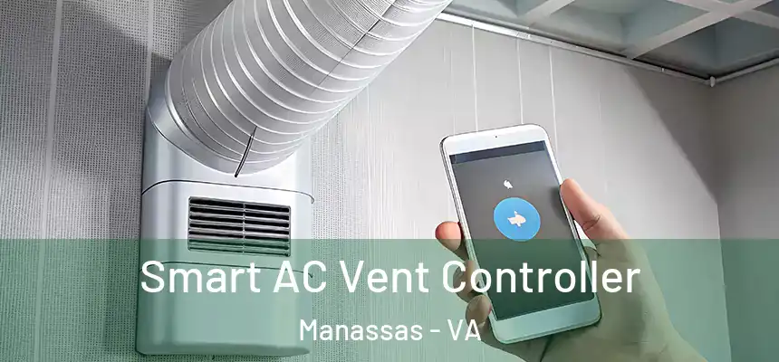  Smart AC Vent Controller Manassas - VA
